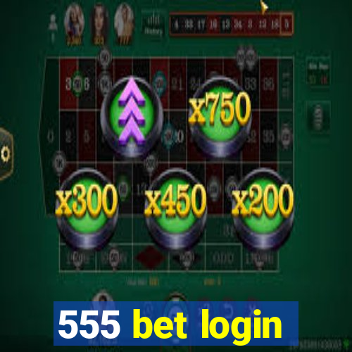 555 bet login